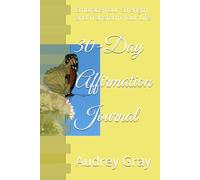 30-Day Affirmation Journal: Embrace Your Strength and Transform Your Life