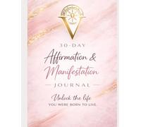 30 Day Affirmation & Manifestation Journal