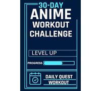 30-Day Anime Workout Challenge: Gamified Fitness Challenge