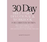 30-Day Bible Study Devotional & Workbook for Christian Women: Bible Study Journal with Daily Prompts, Verse of the Day, Devotional, Main Points, Prayer, Reflection & Guided Workbook Pages