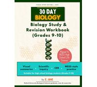 30 Day Biology: High School Biology Revision Workbook (Grades 9-10): Visual summaries, key definitions, scientific inquiry skills and NGSS-style practice questions