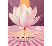 30-DAY CHALLENGE: A practical journey to build boundaries, confidence, and emotional balance