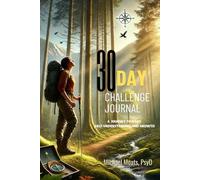30-Day Challenge Journal: A Journey Toward Self-Understanding and Growth