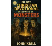 30-Day Christian Devotional in the World of Monsters