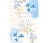 30-Day Devotional - There’s a Bird in Your Hair: A 30-day journey toward peace, renewed thoughts, and deeper trust in God