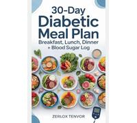 30-Day Diabetic Meal Plan: Breakfast, Lunch, Dinner + Blood Sugar Log
