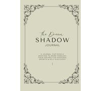 30 Day Dream Shadow Journal | Guided Dream Interpretation Workbookv: Track Dreams, Interpret Symbols, and Explore Your Subconscious Through Shadow Work
