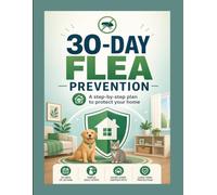 30 Day Flea Prevention: A Practical Pet Health Journal and Treatment book to Protect Your Dog or Cat from Pests