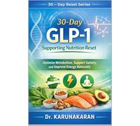 30-Day GLP-1 Supporting Nutrition Reset: Optimize Metabolism, Support Satiety, and Improve Energy Naturally