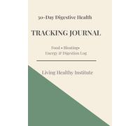 30-Day Gut Health & Symptom Log: A Structured Digestive Tracking Journal