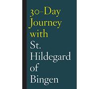 Shanon Sterringer 30-Day Journey with St. Hildegard of Bingen (Copertina rigida)