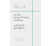 30-Day Korean Transcription Challenge: 30일 한국어 필사 챌린지 (TOPIK 1-2): A 30-Day Handwriting Workbook with Audio Guides, Curated by a University Professor (Ph.D.) with 14+ Years of Experience