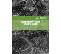 30 Day Manager's Guided Reflective Journal