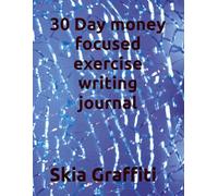 30 Day money focused exercise writing journal