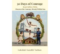 30 Day of Courage: Read. Reflect. Write. Discover the Courage Already Within You