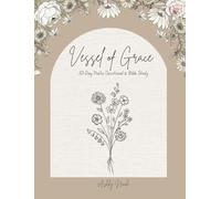 30-Day Poetic Devotional and Bible Study Vessel of Grace