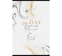 30-Day Productivity Planner for Women: Daily Focus, Discipline & Goal-Setting Workbook for Better Habits and Time Management