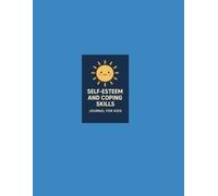 30-Day Self-Esteem Journal for Kids: With Evidence Based Daily Prompts & Activities for Confidence