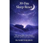 30-Day Sleep Reset: Fall Asleep Faster, Sleep Deeper, and Wake Up Restored in Just 30 Days