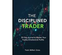 30-Day Trading Discipline Planner: Track, Analyze & Improve Your Trades