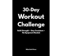 30-Day Workout Challenge: Train Anywhere • No Equipment Needed • Beginner Friendly
