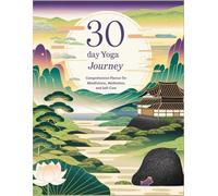 30-Day Yoga Journey: Comprehensive Planner for Mindfulness, Meditation, and Self-Care