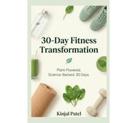 30 days fitness Transformation: Plant Powered. Science Backed. 30 Days
