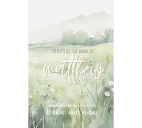 30 Days in the Book of Matthew: An Abide Side by Side Study