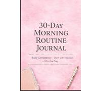 30 Days Morning Routine Journal
