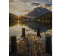 30 DAYS OF BECOMING: 30 Day Intention Journal, Guided Self Reflection Journal, Personal Growth