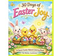 30 Days of Easter Joy: A Happy Easter Advent Coloring Book