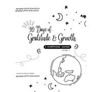 30 Days of Gratitude and Growth: A Mindfulness Journey