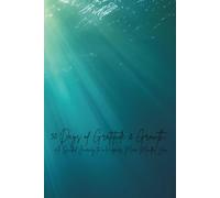 30 Days of Gratitude & Growth: A Guided Journey to a Happier, More Mindful You