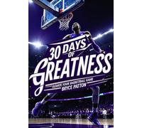 30 Days of Greatness: Elevate Your Basketball Game