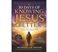 30 Days of Knowing Jesus Better: That I May Know Him