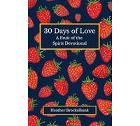 30 Days of Love: A guided devotional filled with Scripture, reflections, and daily practices that deepen love, compassion, and Christlike living. ... study, and meaningful morning devotions.