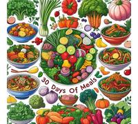 30 Days of Meals - A Relaxing Coloring Book: A Creative Journey Through Everyday Dishes - Simple Meals to Color and Enjoy