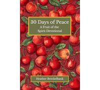 30 Days of Peace: A guided devotional filled with Scripture, reflections, and daily practices that cultivate inner calm and strengthen your trust in ... Bible study, and peaceful morning devotions.