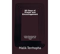 30 Days of Prayer and Encouragement: A Daily Devotional for Peace, Strength, and Trust