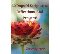 30 Days of Scriptures, Reflections, and Prayers!