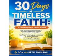 30 Days of Timeless Faith: A Devotional for Senior Adults