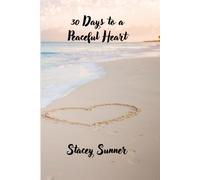 30 Days to a Peaceful Heart: Release Worry and Find Rest in Christ