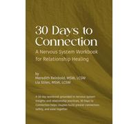 30 Days to Connection: A Nervous System Workbook for Relationship Healing