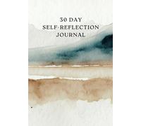 30 Days to Know Yourself Better: A Guided Journal with Nature Inspired Imagery