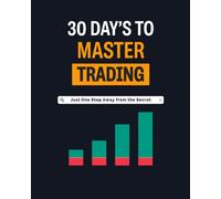 30 DAY'S TO MASTER TRADING