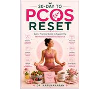 30 Days to PCOS Reset: A Calm, Practical Guide to Supporting Hormonal & Metabolic Balance