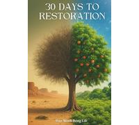 30 Days to Restoration : Your Words Bring Life: Speak your Destiny
