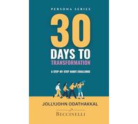 30 Days to Transformation: A Step-by-Step Habit Challenge