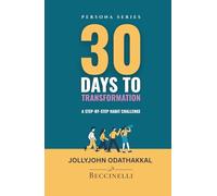 30 Days to Transformation: A Step-by-Step Habit Challenge