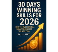 30 Days Winning Skills for 2026: How to Have Financial Breakthrough for the New Year